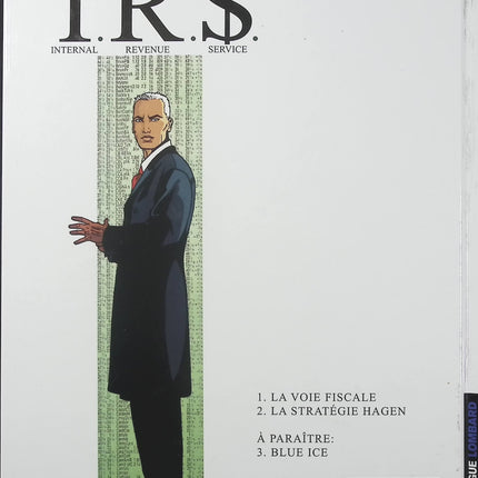 I.R.$ Tome 2 La Stratégie Hagen – Stephen Desberg et Bernard Vrancken – BD thriller financier, enquête fiscale et complot international - Livre BD