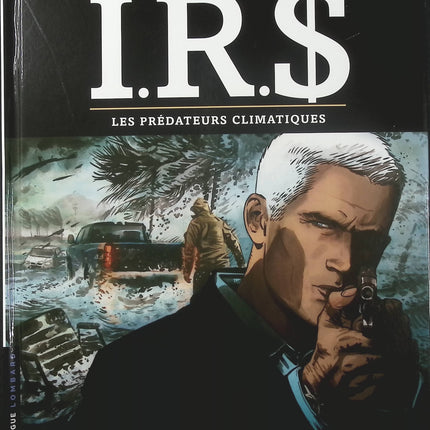I.R.$ Tome 24 Les Prédateurs climatiques – Stephen Desberg et Vrancken – BD thriller financier et enquête internationale - Livre BD