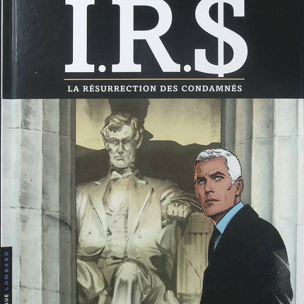 I.R.$ Tome 22 La Résurrection des condamnés – Stephen Desberg et Vrancken – BD thriller financier, enquête et complots internationaux - Livre BD