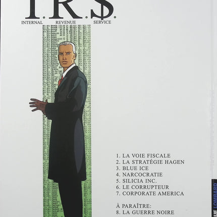 I.R.$ Tome 7 – Corporate America – Stephen Desberg et Vrancken – BD thriller financier, grandes entreprises américaines et enquêtes fiscales - Livre BD