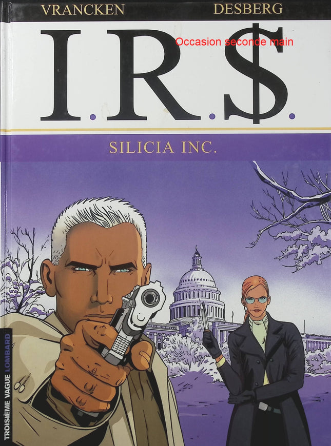 I.R.$ Tome 5 – Sicilia Inc. – Stephen Desberg et Bernard Vrancken – BD thriller financier, criminalité organisée et enquête internationale - Livre BD