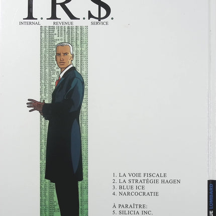 I.R.$ Tome 4 – Narcocratie – Stephen Desberg et Bernard Vrancken – BD thriller policier, narcotrafic et enquêtes financières internationales - Livre BD