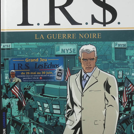 I.R.$ Tome 8 – La Guerre noire – Stephen Desberg et Vrancken – BD thriller financier, conflits internationaux et enquêtes de Larry B. Max - Livre BD