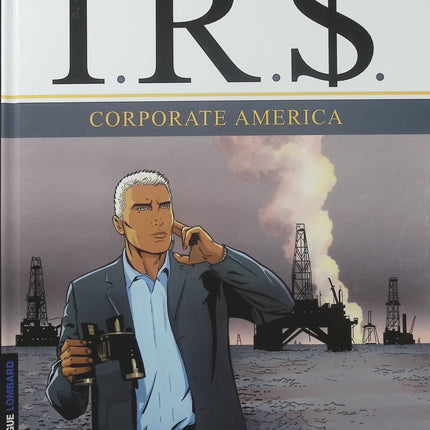 I.R.$ Tome 7 – Corporate America – Stephen Desberg et Vrancken – BD thriller financier, grandes entreprises américaines et enquêtes fiscales - Livre BD