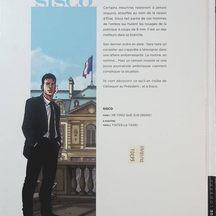 Sisco Tome 1 – Ne tirez que sur ordre ! – Benec et Thomas Legrain – BD thriller politique, espionnage et missions secrètes - Livre BD