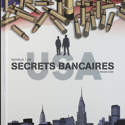 Secrets Bancaires USA Tome 3 Rouge sang – Philippe Richelle, Dominique Hé, Élise Dupeyrat – BD polar financier - Livre BD