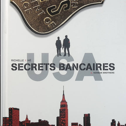 Secrets Bancaires USA Tome 2 Norman Brothers – Philippe Richelle, Dominique Hé, Élise Dupeyrat – BD polar financier - Livre BD
