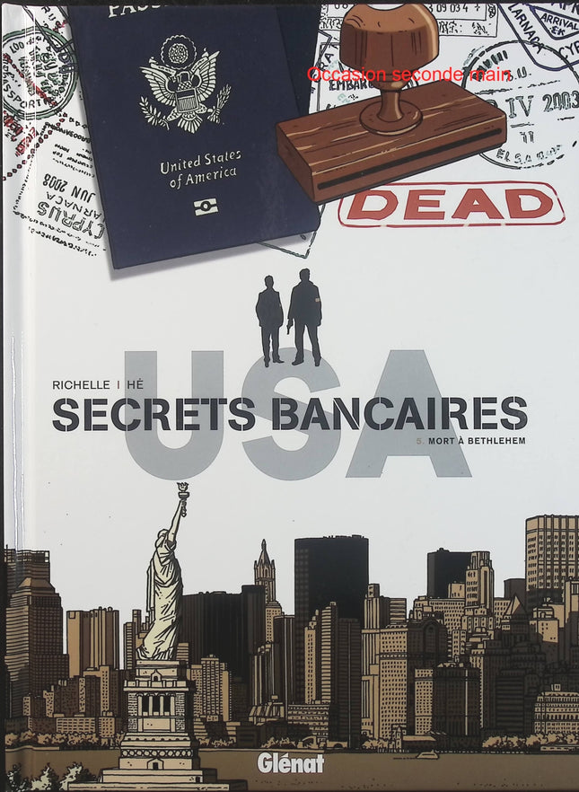 Secrets Bancaires USA Mort à Bethlehem – Philippe Richelle, Dominique Hé, Élise Dupeyrat – BD polar financier - Livre BD