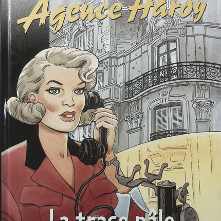 Agence Hardy Tome 2 La Trace Pâle – Pierre Christin, Annie Goetzinger – BD polar, enquête et aventure - Livre BD