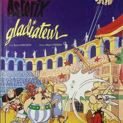 Astérix Tome 4 – Astérix Gladiateur René Goscinny, Albert Uderzo BD humour aventure Gaulois - Livre BD