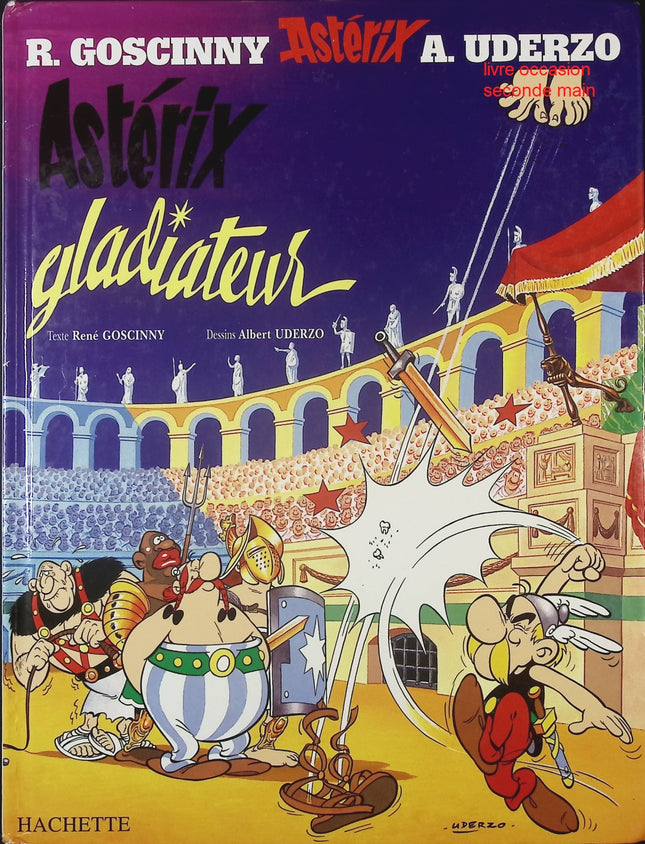 Astérix Tome 4 – Astérix Gladiateur René Goscinny, Albert Uderzo BD humour aventure Gaulois - Livre BD
