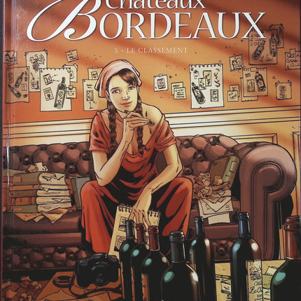 Châteaux Bordeaux Tome 5 – Le Classement – Éric Corbeyran et Espé – BD sur les grands crus bordelais, vignobles et rivalités viticoles - Livre BD