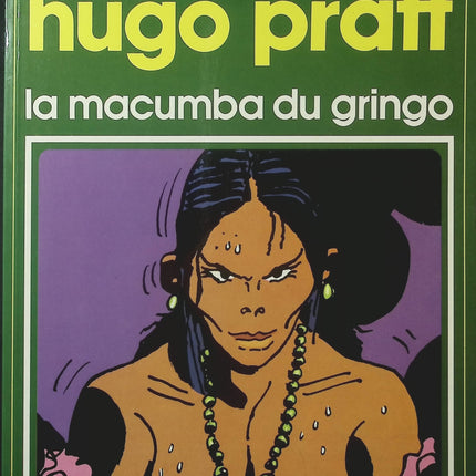 La Macumba du Gringo – Hugo Pratt – Collection Pilote – BD d’aventure et fantastique - Livre BD