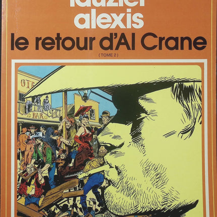 Le Retour d’Al Crane Tome 2 – Gérard Lauzier et Alexis – Collection Pilote – BD western humoristique - Livre BD