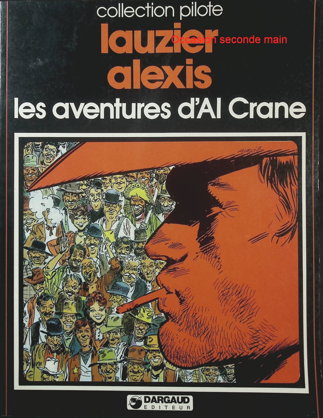 Les Aventures d’Al Crane – Lauzier, Alexis – Collection Pilote – Western parodique et humoristique - Livre BD