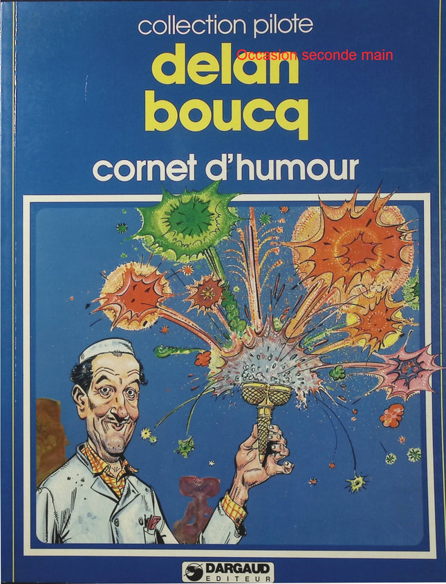 Cornet d’humour – Philippe Delan, François Boucq – Collection Pilote – BD humoristique - Livre BD