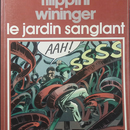 Le Jardin sanglant – Pierre Wininger, Henri Filippini – Collection Pilote – BD fantastique - Livre BD