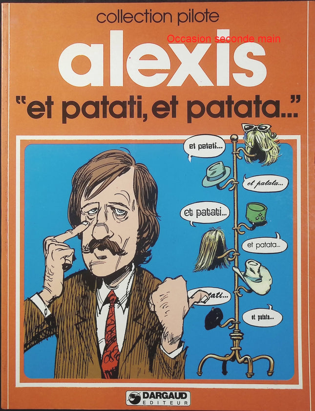 Et patati, et patata... – Alexis – Collection Pilote – BD humour - Livre BD