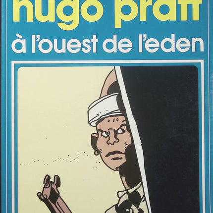 À l’ouest de l’Éden – Hugo Pratt – Collection Pilote – BD aventure - Livre BD