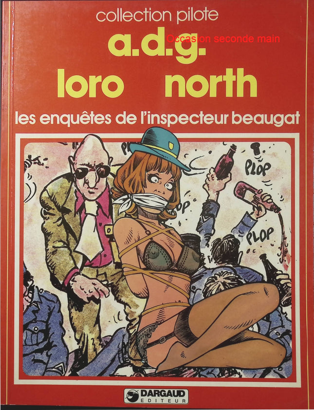 Les Enquêtes de l’inspecteur Beaugat – A.D.G., Loro, Harry North – Collection Pilote - Livre BD