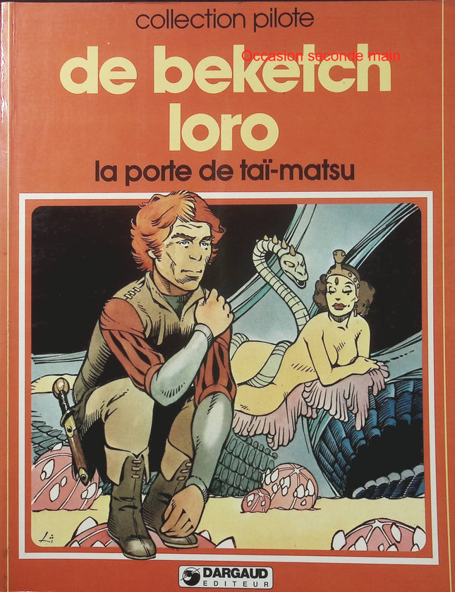 La Porte de Taï-Matsu – Thorkaël Tome 2 – De Beketch, Loro – Collection Pilote - Livre BD