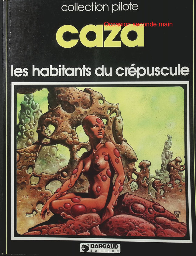 Les Habitants du crépuscule – Caza – L’Âge d’ombre Tome 1 – Collection Pilote - Livre BD