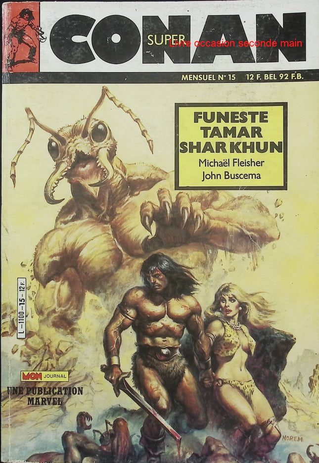 Super Conan N°15 – Mon Journal – Publication Marvel – Comics Conan vintage d’occasion - Livre BD