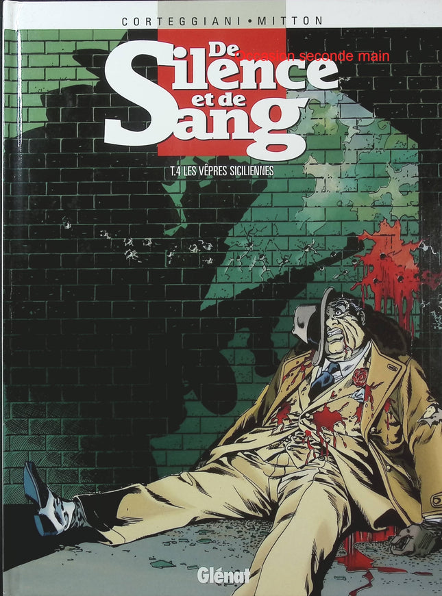 De Silence et de Sang Tome 4 – Les Vêpres Siciliennes – François Corteggiani, Jean-Yves Mitton – BD historique et aventure - Livre BD