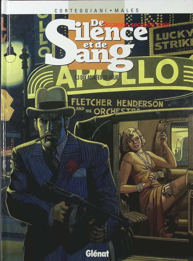 De Silence et de Sang Tome 3 – Dix années de folie – François Corteggiani, Marc Malès – BD aventure historique - Livre BD