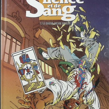 De Silence et de Sang Tome 7 – La Dixième Arcane Majeure – François Corteggiani, Jean-Yves Mitton – BD aventure historique - Livre BD