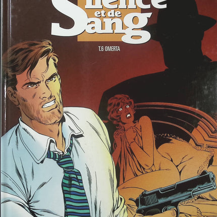 De Silence et de Sang Tome 6 – Ormerta – François Corteggiani, Jean-Yves Mitton – BD aventure historique - Livre BD