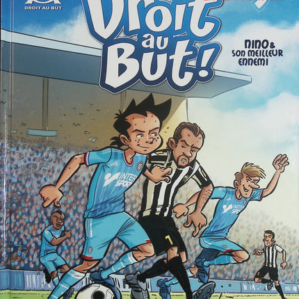 Droit au but ! Tome 9 – Nino et son meilleur ennemi – BD football OM jeunesse – occasion - Livre BD