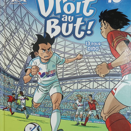 Droit au but ! Tome 13 – Pour Nino – BD football Olympique de Marseille jeunesse – occasion - Livre BD