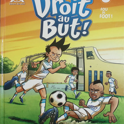 Droit au but ! Tome 3 – Fou de foot ! – BD football OM jeunesse aventure sportive – occasion - Livre BD