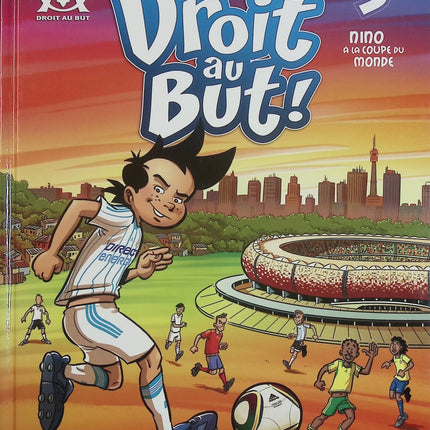 Droit au but ! Tome 5 – Nino à la Coupe du Monde – BD football OM jeunesse aventure sportive – occasion - Livre BD