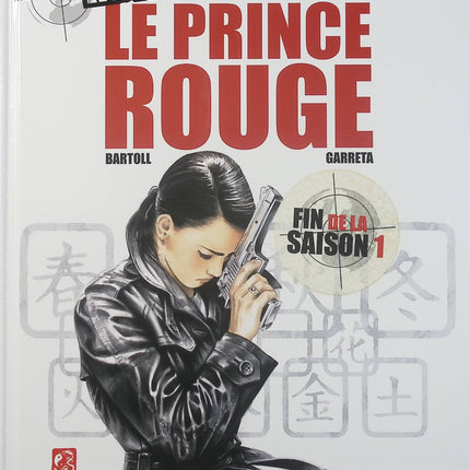 Insiders Saison 1 Tome 8 – Le Prince Rouge – Jean-Claude Bartoll, Renaud Garreta – BD d’espionnage, action et thriller géopolitique - Livre BD