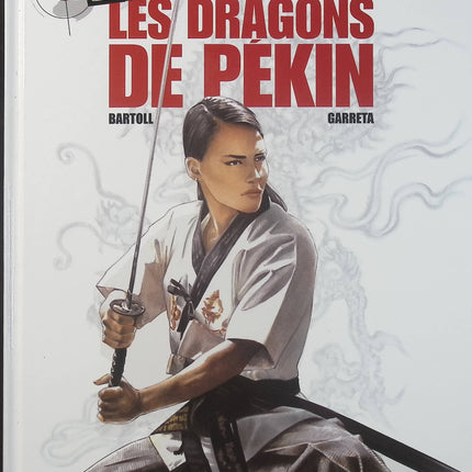 Insiders Tome 7 – Les Dragons de Pékin – Jean-Claude Bartoll, Renaud Garreta – BD d’espionnage, action et thriller géopolitique - Livre BD