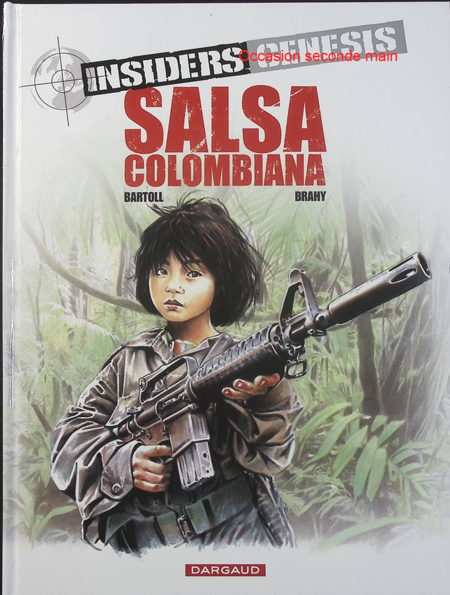 Insiders Genesis Tome 2 – Salsa Colombiana – Jean-Claude Bartoll, Luc Brahy – BD d’espionnage, action et thriller - Livre BD