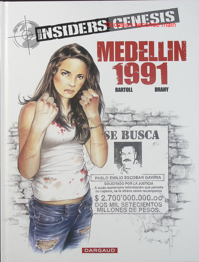 Insiders Genesis Tome 1 – Medellin 1991 – Jean-Claude Bartoll, Luc Brahy, Renaud Garreta – BD d’espionnage, action et thriller - Livre BD