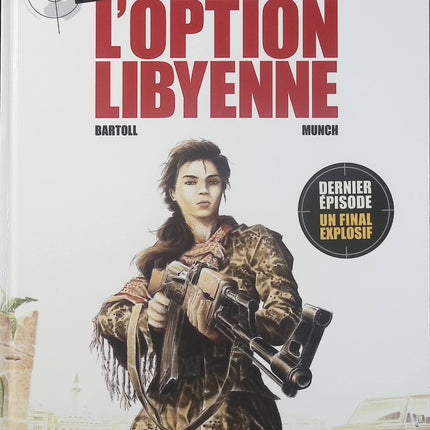 Insiders Saison 2 Tome 4 – L’Option libyenne – Jean-Claude Bartoll, Munch – BD d’espionnage, action et thriller géopolitique - Livre BD