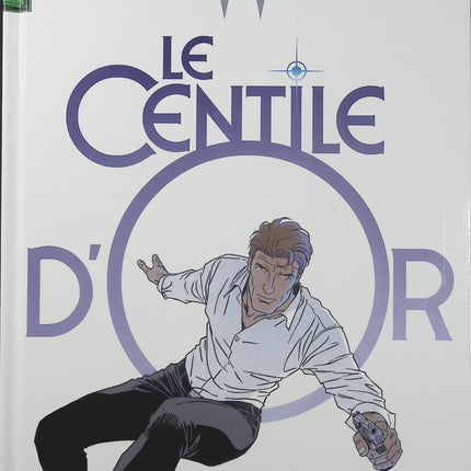 Largo Winch Tome 24 – Le Centile d’or – Éric Giacometti, Philippe Francq – BD aventure, finance et thriller - Livre BD