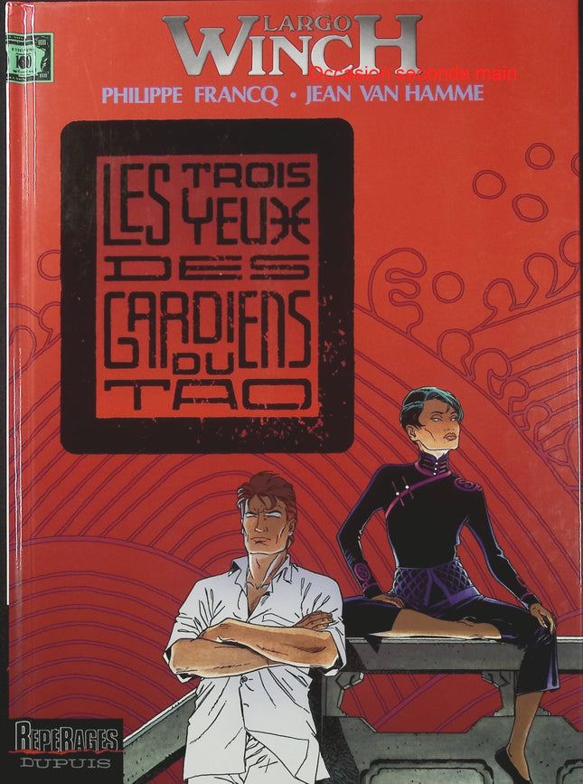 Largo Winch Tome 15 – Les Trois Yeux des Gardiens du Tao – Jean Van Hamme, Philippe Francq – BD aventure, finance et action - Livre BD