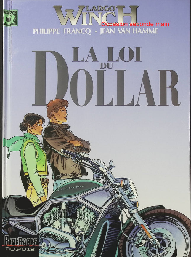 Largo Winch Tome 14 – La Loi du dollar – Jean Van Hamme, Philippe Francq – BD aventure, finance et thriller - Livre BD