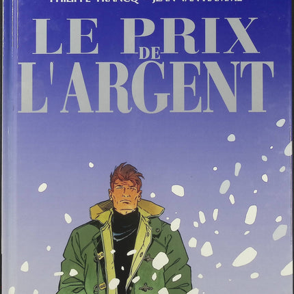 Largo Winch Tome 13 – Le Prix de l’argent – Jean Van Hamme, Philippe Francq – BD aventure, finance et thriller - Livre BD