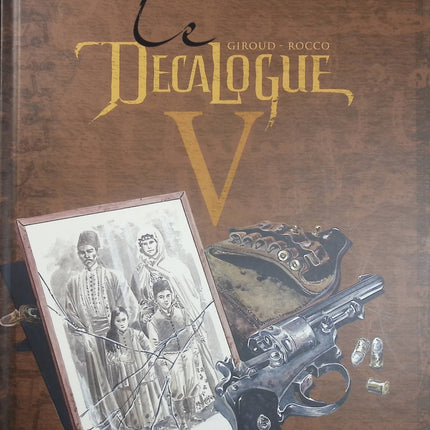 Le Décalogue Tome 5 – Le Vengeur – Frank Giroud, Rocco – BD historique, aventure, mystère et suspense autour du Décalogue - Livre BD