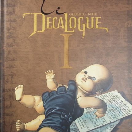 Le Décalogue Tome 1 – Le Manuscrit – Frank Giroud, Joseph Béhé – BD historique, thriller et aventure autour d’un mystérieux manuscrit - Livre BD