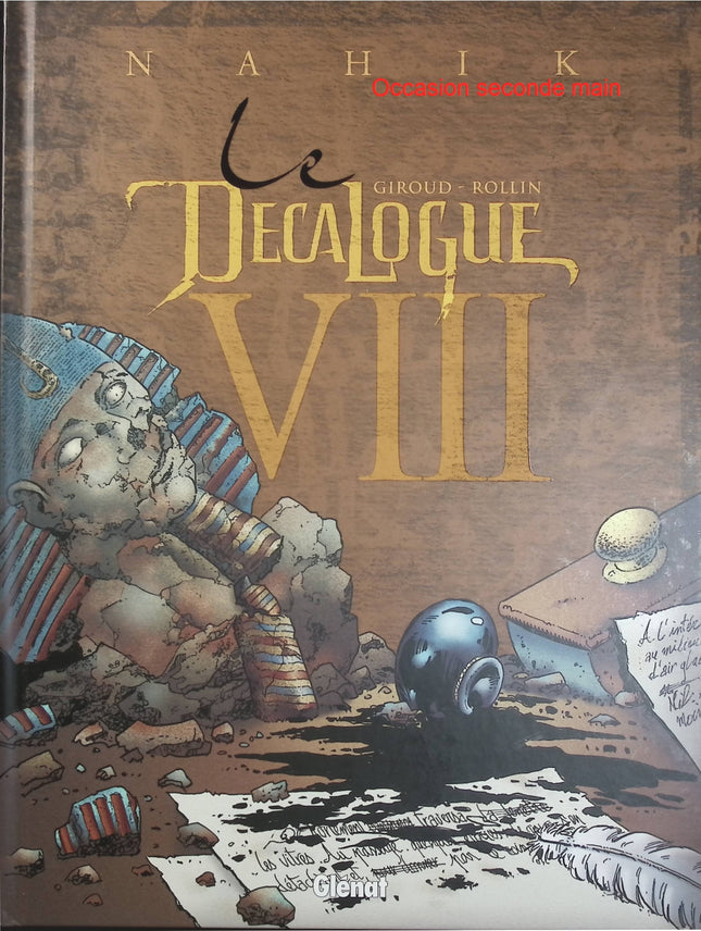 Le Décalogue Tome 8 – Nahik – Frank Giroud, Lucien Rollin – BD historique, mystère, aventure et suspense autour du mystérieux Nahik - Livre BD