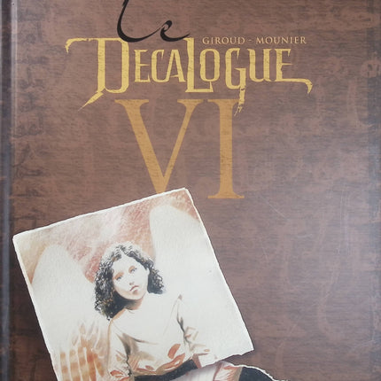 Le Décalogue Tome 6 – L’Échange – Frank Giroud, Mounier – BD historique, aventure, mystère et suspense autour du Décalogue - Livre BD