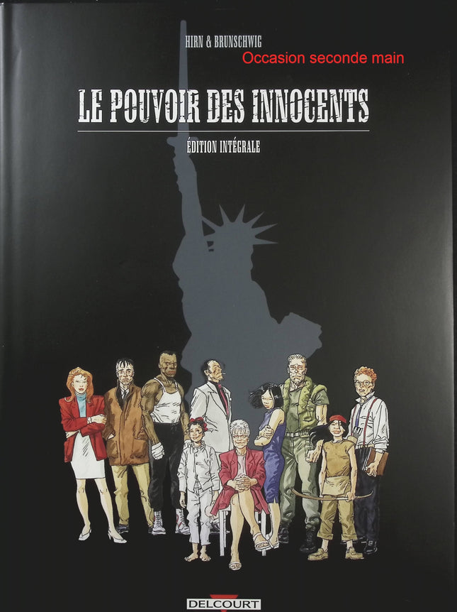 Le Pouvoir des Innocents – Intégrale de Luc Brunschwig et Laurent Hirn, BD complète thriller politique, suspense et drame social - Livre BD