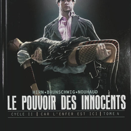 Le Pouvoir des Innocents Cycle II Tome 4 – 2 visions pour un pays de Luc Brunschwig, Laurent Hirn et David Nouhaud, BD thriller politique et suspense - Livre BD